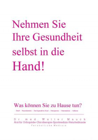 Buch Nehmen Sie Ihre Gesundheit selbst in die Hand! Walter Mauch