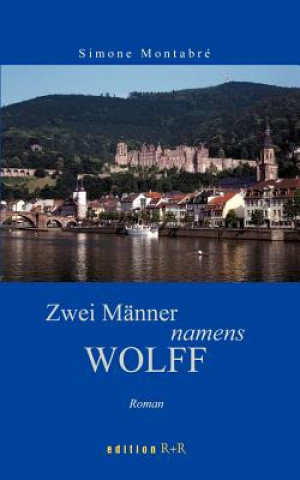 Livre Zwei Manner namens Wolff Simone Montabre