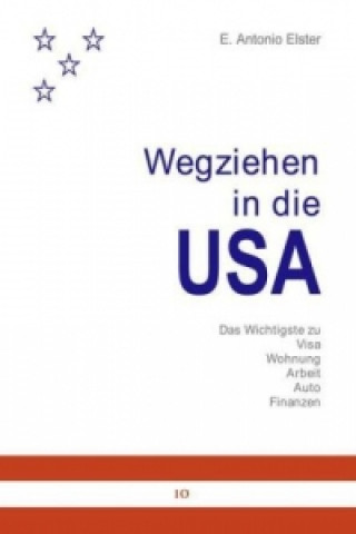 Kniha Wegziehen in die USA E. A. Elster