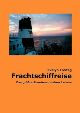 Carte Frachtschiffreise Evelyn Freitag