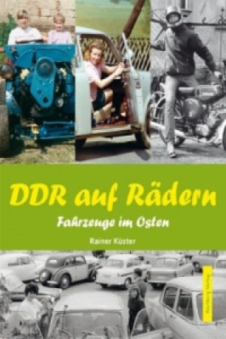 Knjiga DDR auf Rädern Rainer Küster