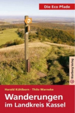 Carte Die Eco Pfade - Wanderungen im Landkreis Kassel Harald Kühlborn