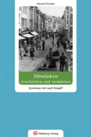 Kniha Dinslaken. Geschichten und Anekdoten Eduard Sachtje