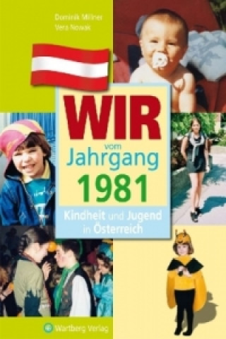 Buch Wir vom Jahrgang 1981 - Kindheit und Jugend in Österreich Dominik Millner