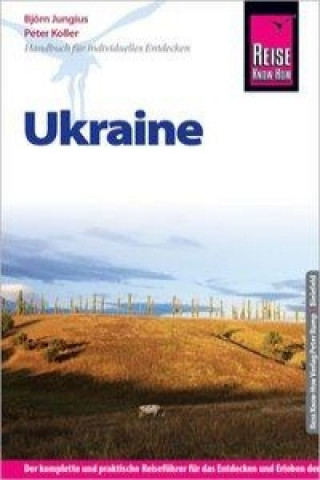 Könyv Reise Know-How Reiseführer Ukraine Björn Jungius