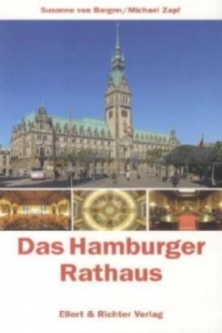 Knjiga Das Hamburger Rathaus Susanne von Bargen