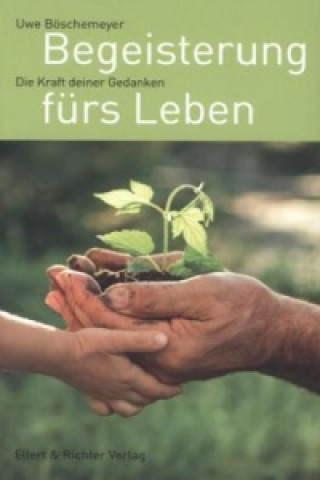Книга Begeisterung fürs Leben Uwe Böschemeyer