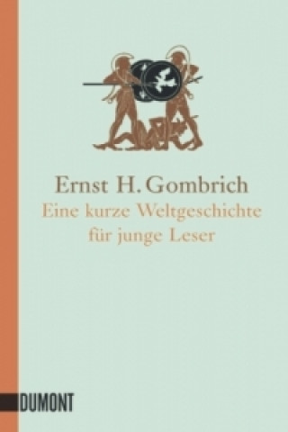 Kniha Eine kurze Weltgeschichte für junge Leser Ernst H. Gombrich