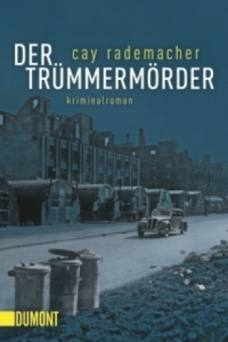 Книга Der Trümmermörder Cay Rademacher
