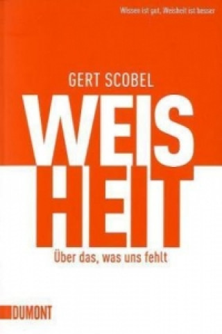 Kniha Weisheit Gert Scobel