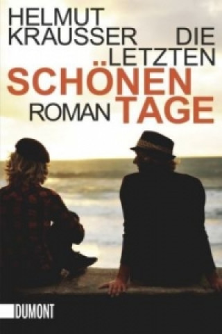 Книга Die letzten schönen Tage Helmut Krausser