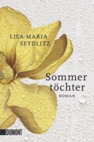 Kniha Sommertöchter Lisa-Maria Seydlitz