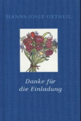 Könyv Danke für die Einladung Hanns-Josef Ortheil