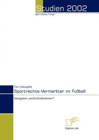 Carte Sportrechte-Vermarkter im Fussball Tim Holzapfel