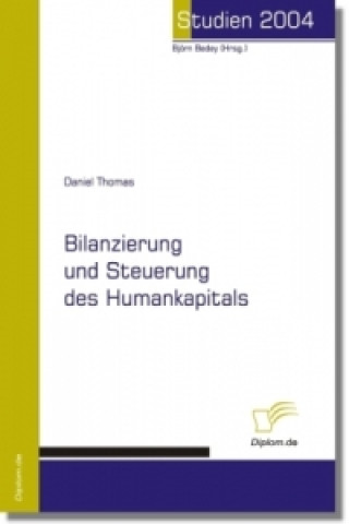 Kniha Bilanzierung und Steuerung des Humankapitals Daniel Thomas