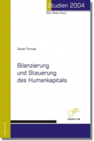 Książka Bilanzierung und Steuerung des Humankapitals Daniel Thomas