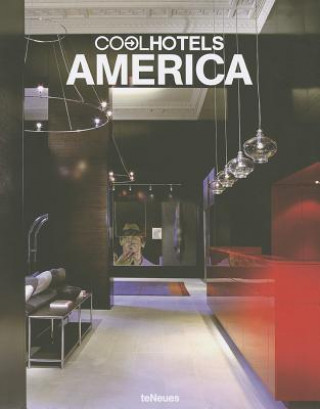 Könyv Cool Hotels America Martin Nicholas Kunz