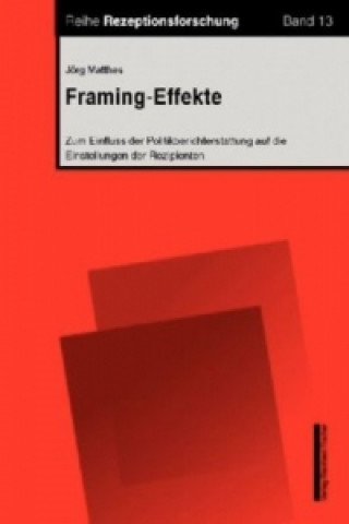 Kniha Framing-Effekte Jörg Matthes