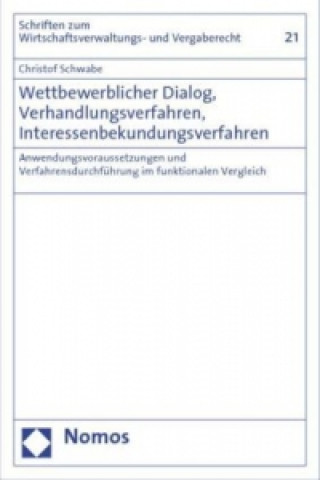 Knjiga Wettbewerblicher Dialog, Verhandlungsverfahren, Interessenbekundungsverfahren Christof Schwabe