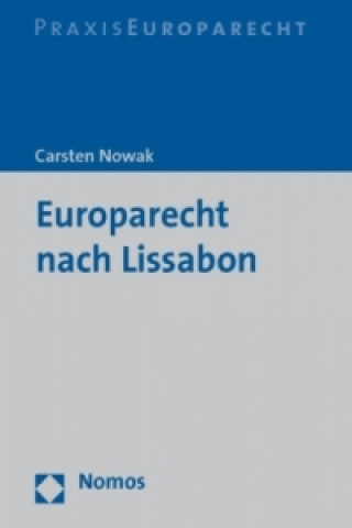 Kniha Europarecht nach Lissabon Carsten Nowak