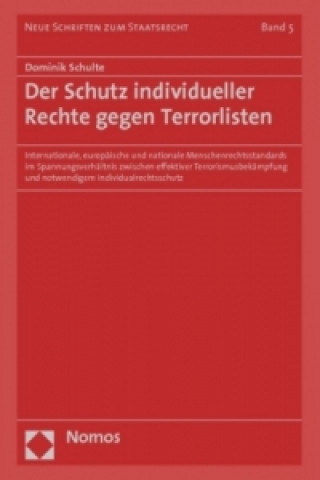 Kniha Der Schutz individueller Rechte gegen Terrorlisten Dominik Schulte