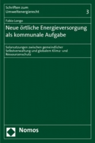 Könyv Neue örtliche Energieversorgung als kommunale Aufgabe Fabio Longo