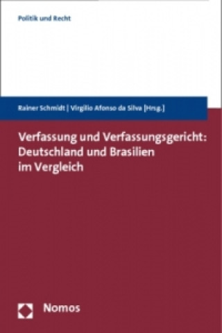 Książka Verfassung und Verfassungsgericht: Deutschland und Brasilien im Vergleich Rainer Schmidt