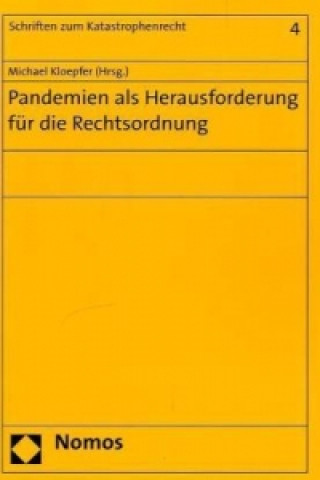 Kniha Pandemien als Herausforderung für die Rechtsordnung Michael Kloepfer