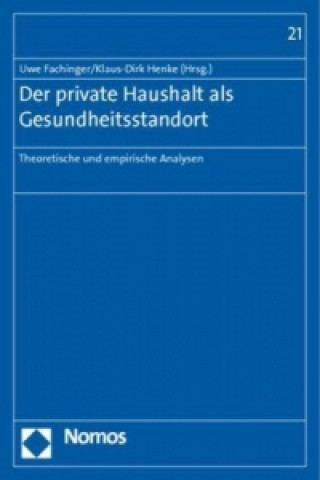 Libro Der private Haushalt als Gesundheitsstandort Uwe Fachinger