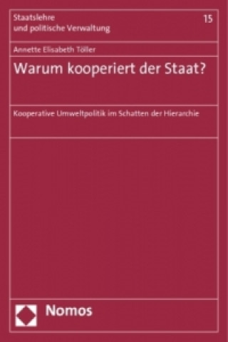 Carte Warum kooperiert der Staat? Annette Elisabeth Töller