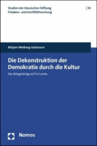 Βιβλίο Die Dekonstruktion der Demokratie durch die Kultur Mirjam Weiberg-Salzmann