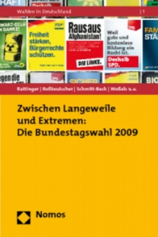 Kniha Zwischen Langeweile und Extremen: Die Bundestagswahl 2009 Hans Rattinger