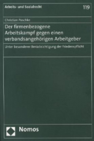 Carte Der firmenbezogene Arbeitskampf gegen einen verbandsangehörigen Arbeitgeber Christian Paschke