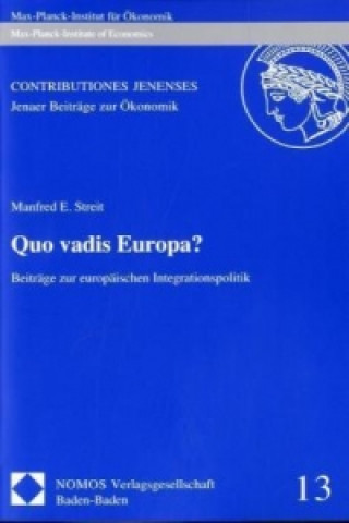 Kniha Quo vadis Europa? Manfred E. Streit