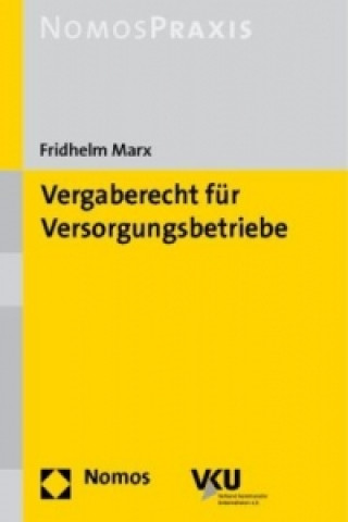 Kniha Vergaberecht für Versorgungsbetriebe Fridhelm Marx