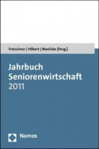 Kniha Jahrbuch Seniorenwirtschaft 2011 Rainer Fretschner