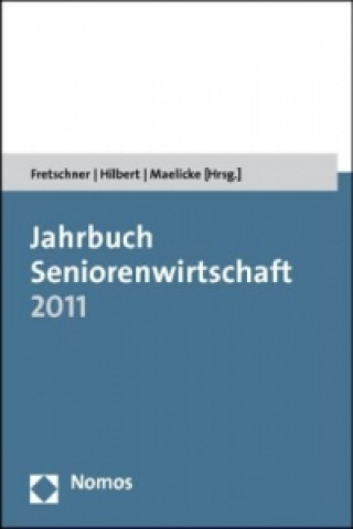 Book Jahrbuch Seniorenwirtschaft 2011 Rainer Fretschner