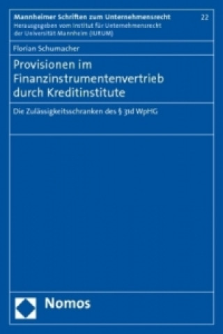 Kniha Provisionen im Finanzinstrumentenvertrieb durch Kreditinstitute Florian Schumacher