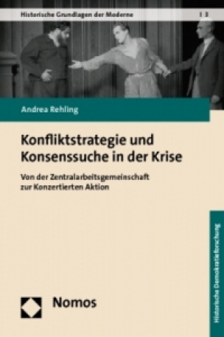 Kniha Konfliktstrategie und Konsenssuche in der Krise Andrea Rehling