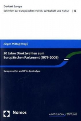 Knjiga 30 Jahre Direktwahlen zum Europäischen Parlament (1979-2009) Jürgen Mittag