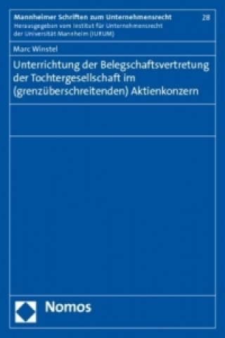 Knjiga Unterrichtung der Belegschaftsvertretung der Tochtergesellschaft im (grenzüberschreitenden) Aktienkonzern Marc Winstel