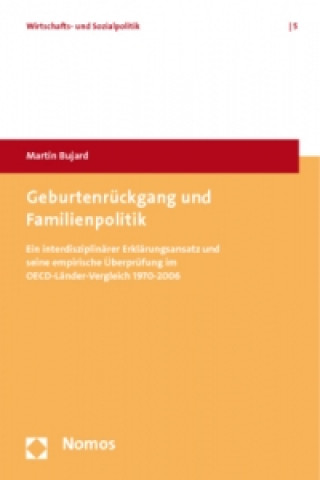 Könyv Geburtenrückgang und Familienpolitik Martin Bujard