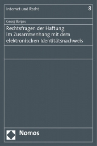 Knjiga Rechtsfragen der Haftung im Zusammenhang mit dem elektronischen Identitätsnachweis Georg Borges