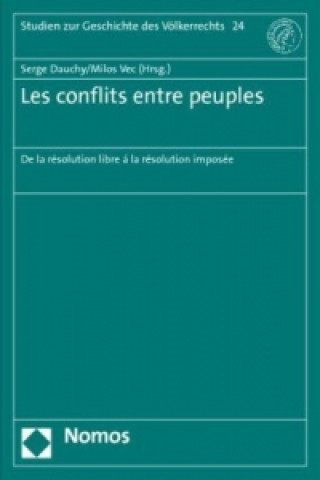 Kniha Les conflits entre peuples Serge Dauchy