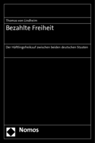 Livre Bezahlte Freiheit Thomas von Lindheim