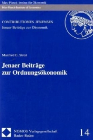 Könyv Jenaer Beiträge zur Ordnungsökonomik Manfred E. Streit