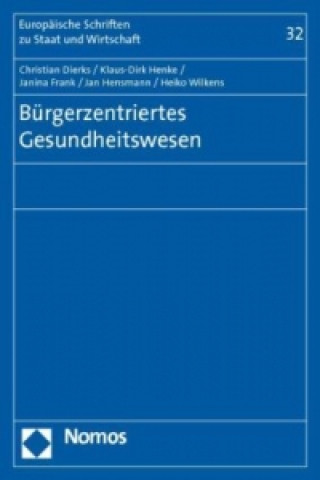 Könyv Bürgerzentriertes Gesundheitswesen Christian Dierks