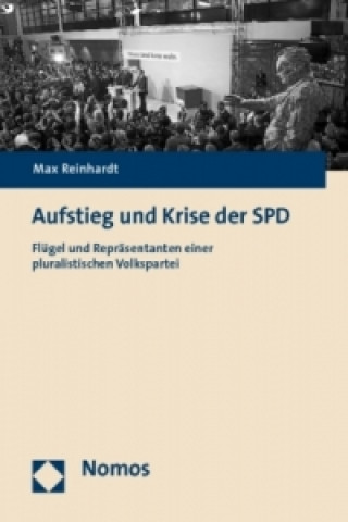 Kniha Aufstieg und Krise der SPD Max Reinhardt