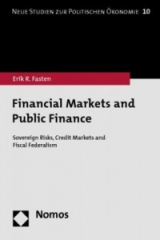 Kniha Financial Markets and Public Finance Erik R. Fasten