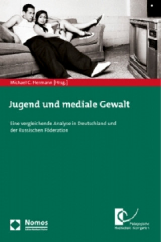 Książka Jugend und mediale Gewalt Michael C. Hermann